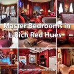 Master Bedrooms in Rich Red Hues